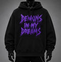 Demons in my Dreams Hoodie