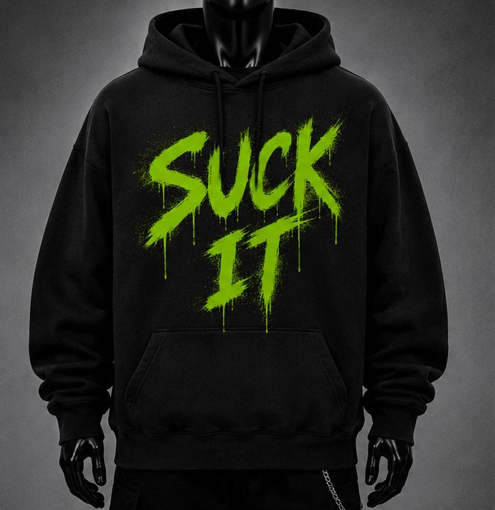 SUCK IT Hoodie