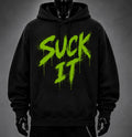 SUCK IT Hoodie